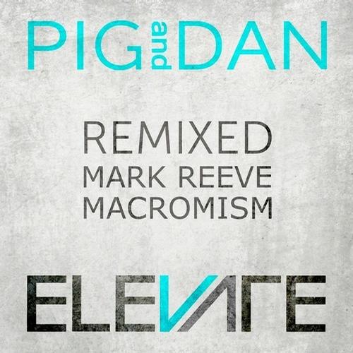 Pig & Dan – Savage Remixed