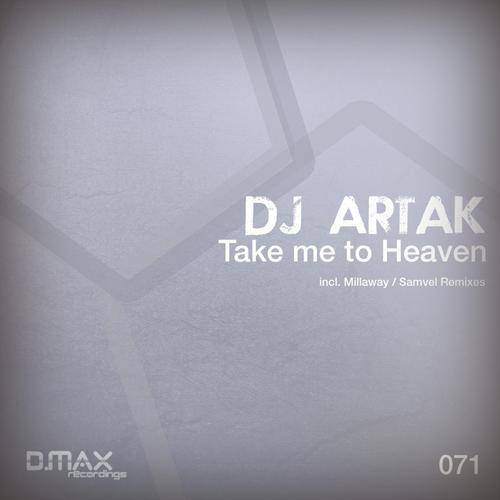 DJ ARTAK – Take Me To Heaven
