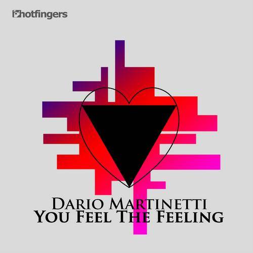 Dario Martinetti – You Feel The Feeling