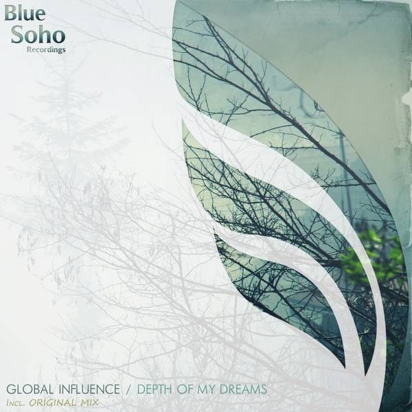 Global Influence – Depth Of My Dreams