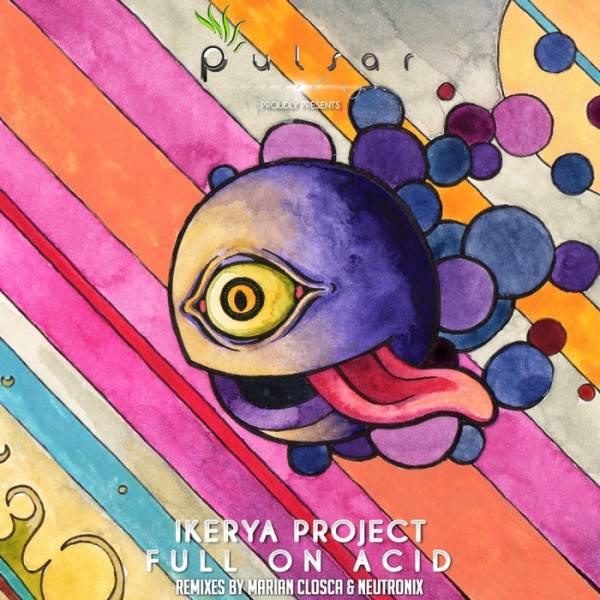 Ikerya Project – Full On Acid