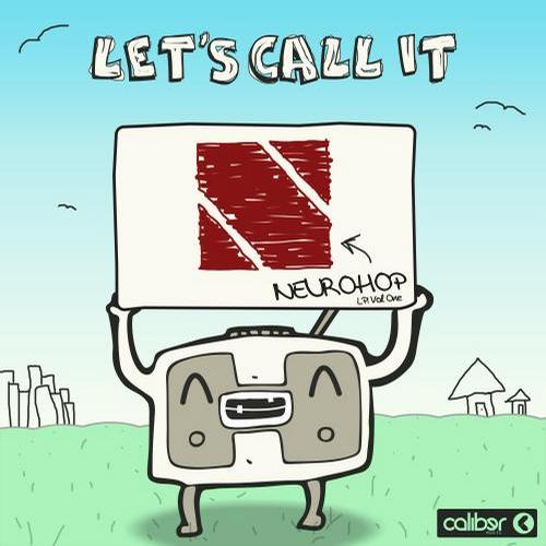 Let’s Call It Neurohop LP: Vol One