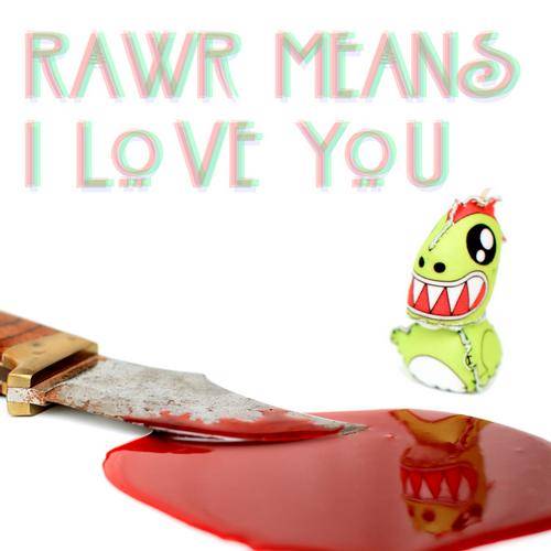 Mochipet – Rawr Means I Love You