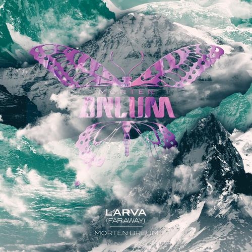 Morten Breum – Larva (Far Away)