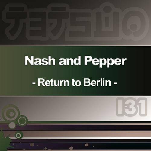 Nash & Pepper – Return To Berlin