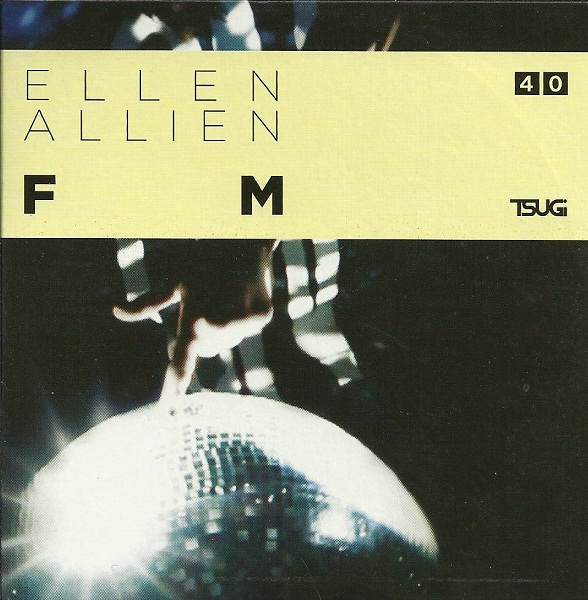 Ellen Allien – Tsugi Sampler 40 – F M