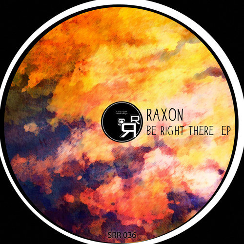 Raxon – Be Right There