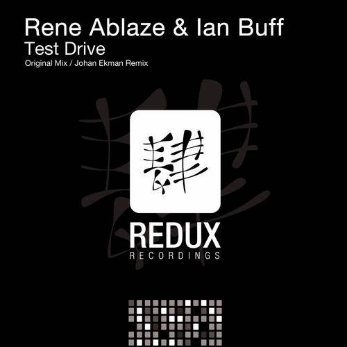 Rene Ablaze & Ian Buff – Test Drive