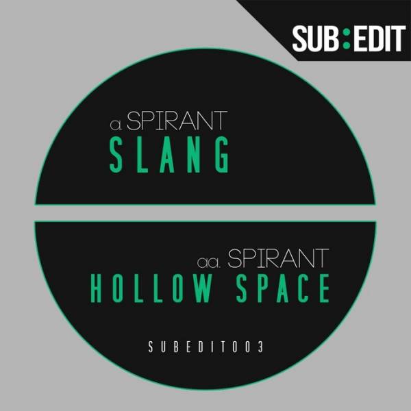Spirant – Slang / Hollow Space