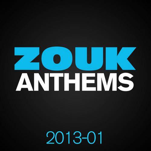 Zouk Anthems 2013 vol. 1