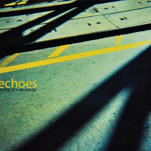 mon0 & Sub.Made – Echoes