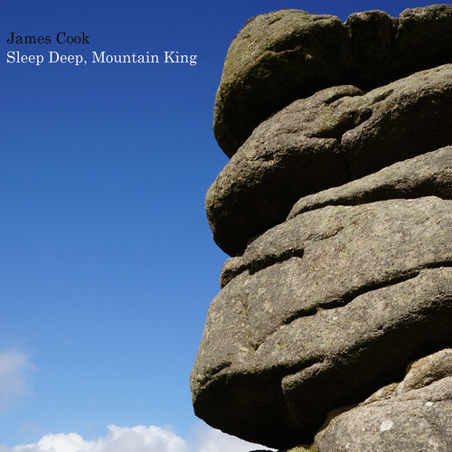 James Cook – Sleep Deep Mountain King