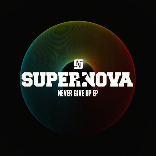 Supernova – Never Give Up EP