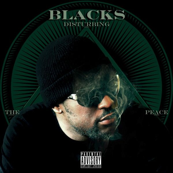 Blacks – Disturbing the Peace