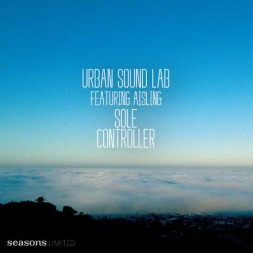 Urban Sound Lab feat. Aisling – Sole Controller