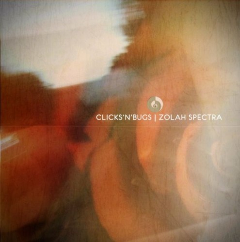 Clicks’n’Bugs – Zolah Spectra