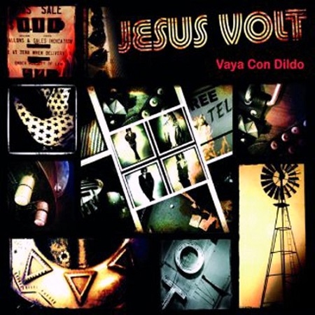 Jesus Volt – Vaya Con Dildo