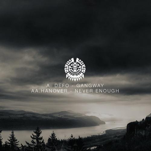 Defo & Hanover – Gangways / Never Enough