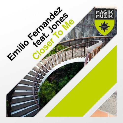 Emilio Fernandez feat. Jones – Closer to Me