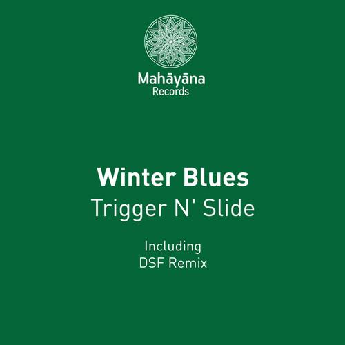 Trigger N’ Slide – Winter Blues