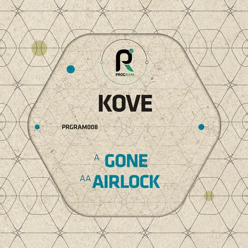 Kove – Gone / Airlock