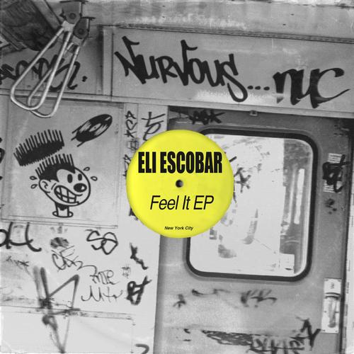 Eli Escobar – Feel It EP