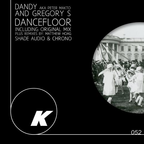 Gregory S & Dandy aka Peter Makto – Dancefloor