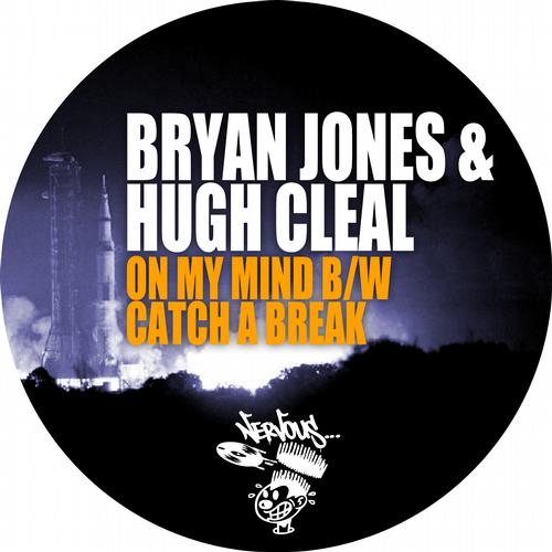 Bryan Jones & Hugh Cleal – On My Mind B/w Catch A Break