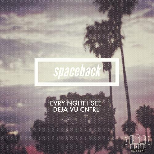 SpaceBack – Every Night I See