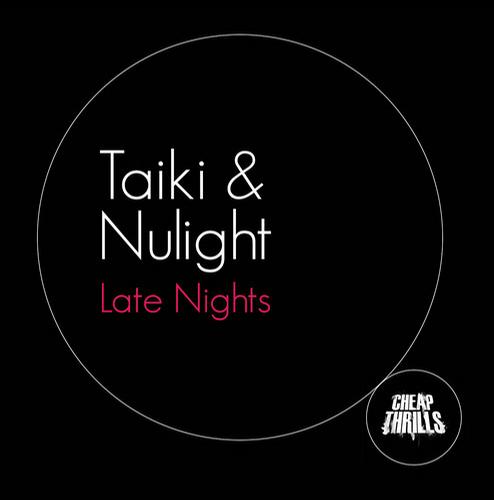 Taiki & Nulight – Late Nights