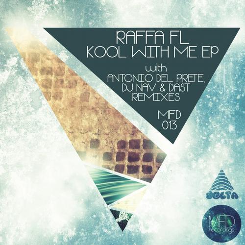 Raffa FL – Kool With Me EP