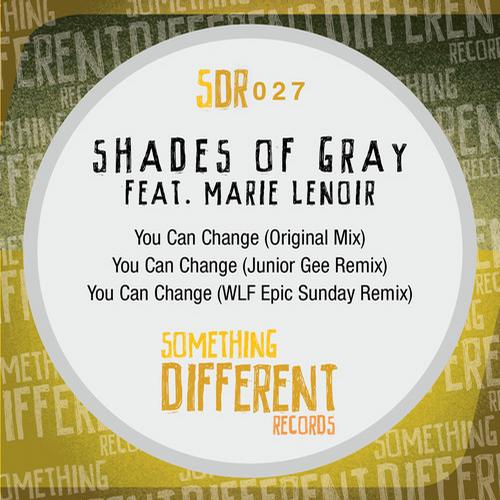 Shades Of Gray & Marie Lenoir – You Can Change