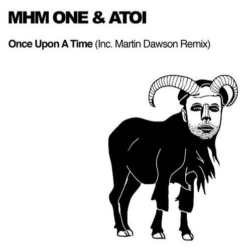 ATOI & MHM One – Once Upon A Time