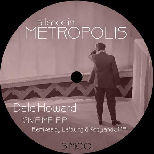 Dale Howard – Give Me EP