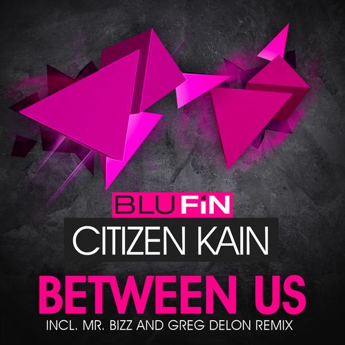 Citizen Kain – Between Us