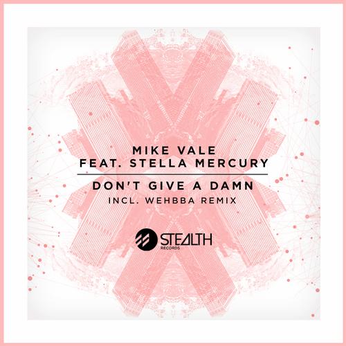 Mike Vale & Stella Mercury – Don’t Give A Damn
