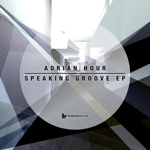 Adrian Hour – Speaking Groove EP