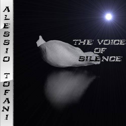 Alessio Tofani – The Voice Of Silence