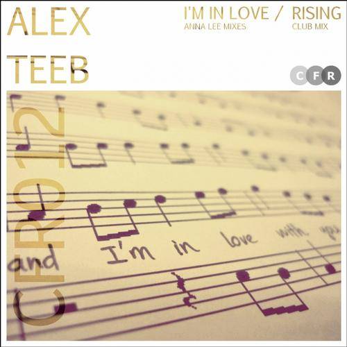 Alex TeeB – Im In Love / Rising