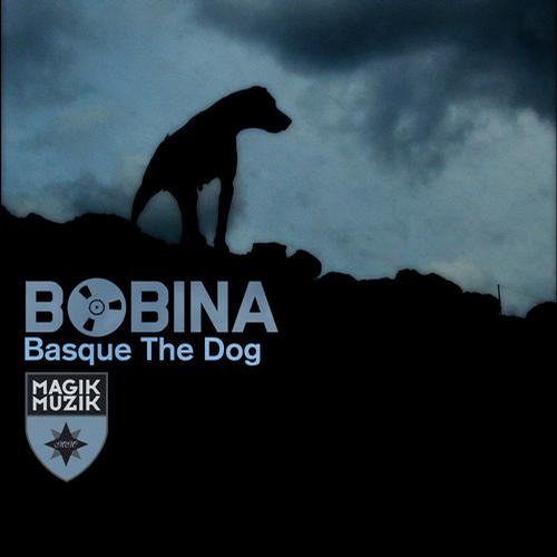 Bobina – Basque the Dog