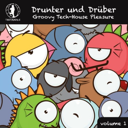 Drunter Und Druber Vol 1 (Groovy Tech House Pleasure!)