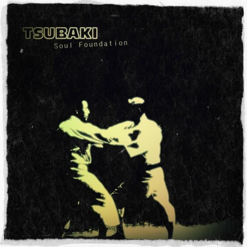 Tsubaki – Soul Foundation