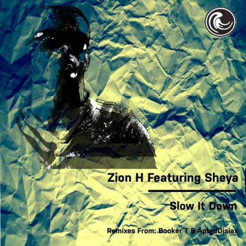 Zion H feat. Sheya – Slow It Down