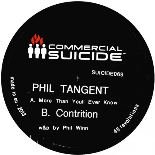 Phil Tangent – More Than Youll Ever Know/Contrition