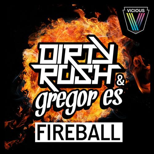 Dirty Rush & Gregor Es – Fireball