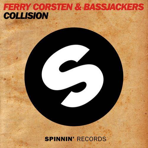 Ferry Corsten & Bassjackers – Collision