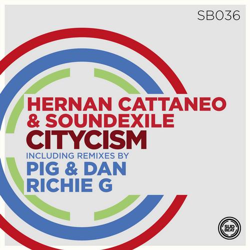 Hernan Cattaneo & Soundexile – Citycism
