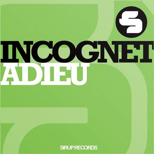 Incognet – Adieu