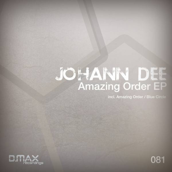 Johann Dee – Amazing Order EP