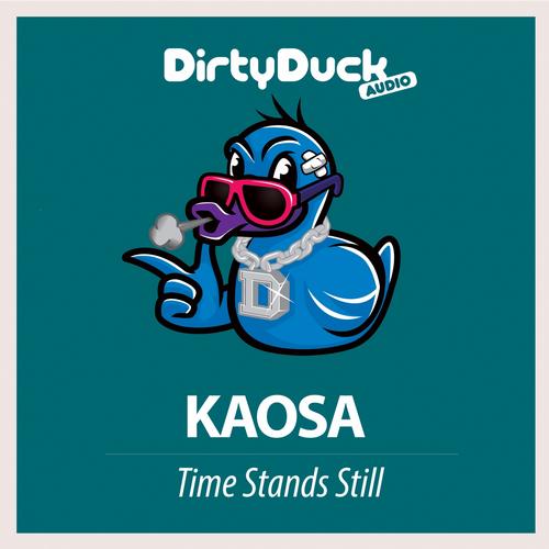 Kaosa – Time Stands Still